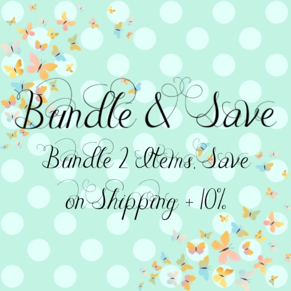 BUNDLE 2 OR MORE ITEMS & SAVE